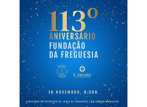 113º Aniversário da Fundação da Freguesia 