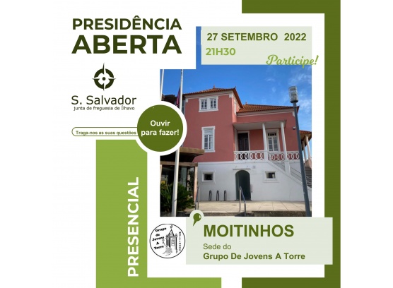 Presidência Aberta do Executivo | Moitinhos _ 27 de Setembro